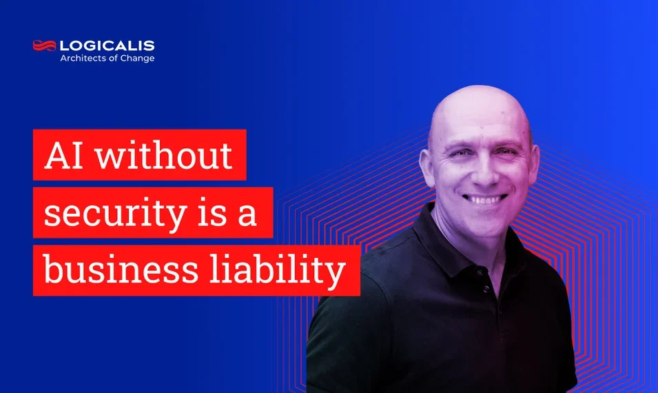 Title AI without security is a business liability with headshot of Bob Bailkoski Logicalis CEO